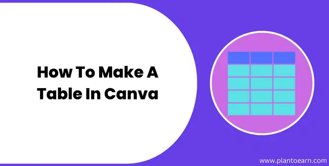 How To Make A Table In Canva